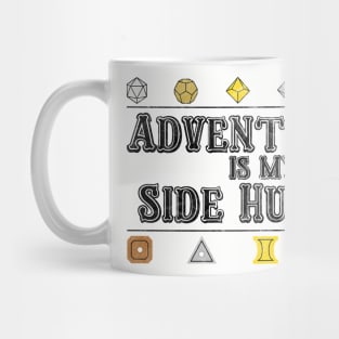 Adventuring is my Side Hustle Mug